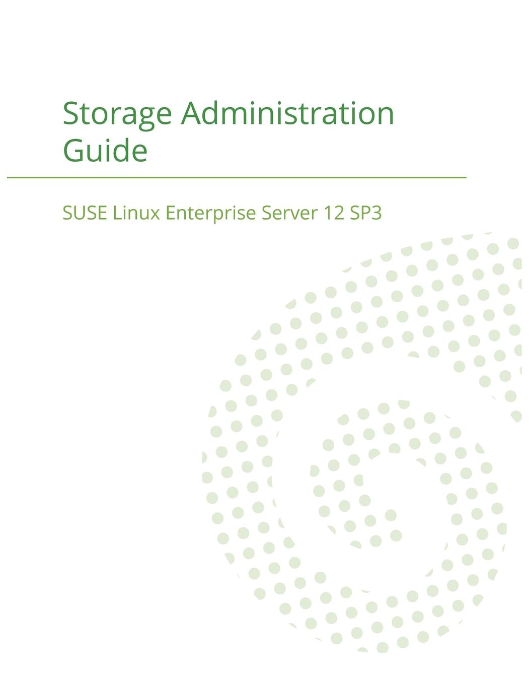 Vorderes Coverbild SUSE Linux Enterprise Server 12 - Storage Administration Guide