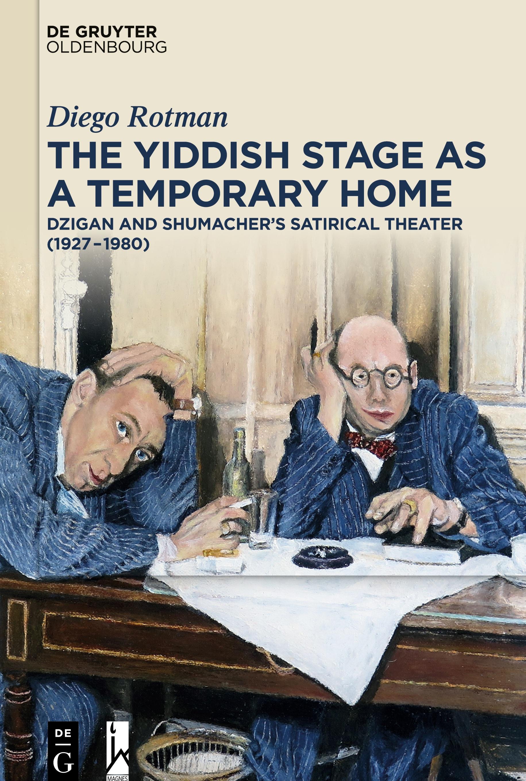 Vorderes Coverbild The Yiddish Stage as a Temporary Home