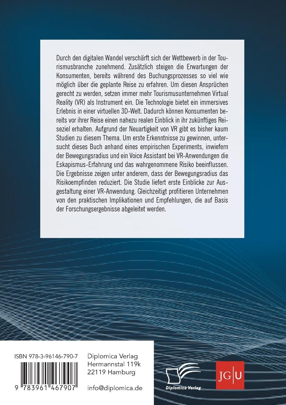 Rückseitencover Virtual Reality in der Tourismusbranche. Verkaufsförderung durch Risikosenkung und Flucht in die mediale Wirklichkeit