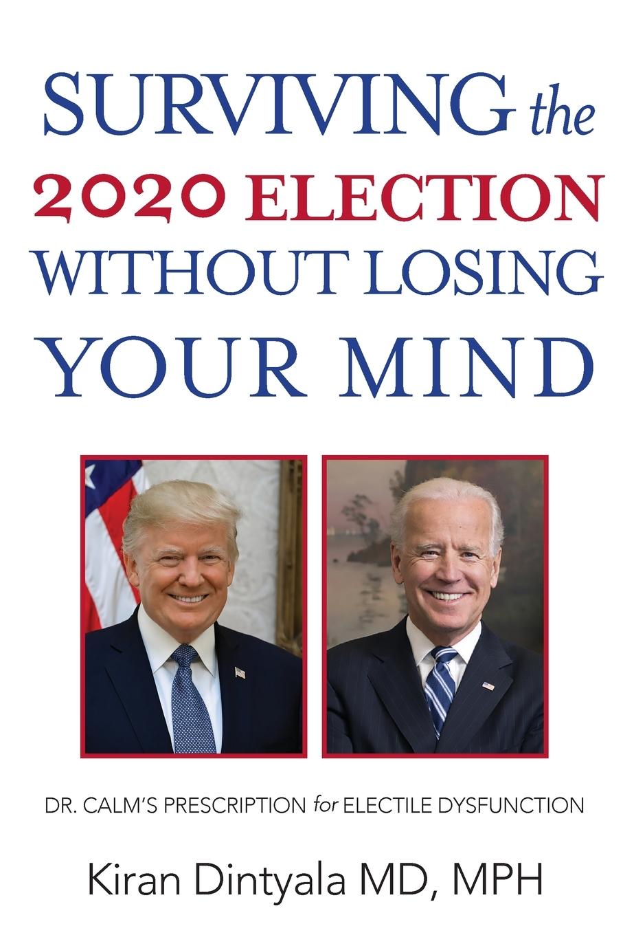 Vorderes Coverbild Surviving the 2020 Election Without Losing Your Mind