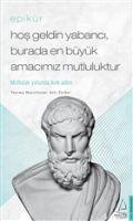 Vorderes Coverbild Hos Geldin Yabanci Burada Büyük Amacimiz Mutluluk - Epikür