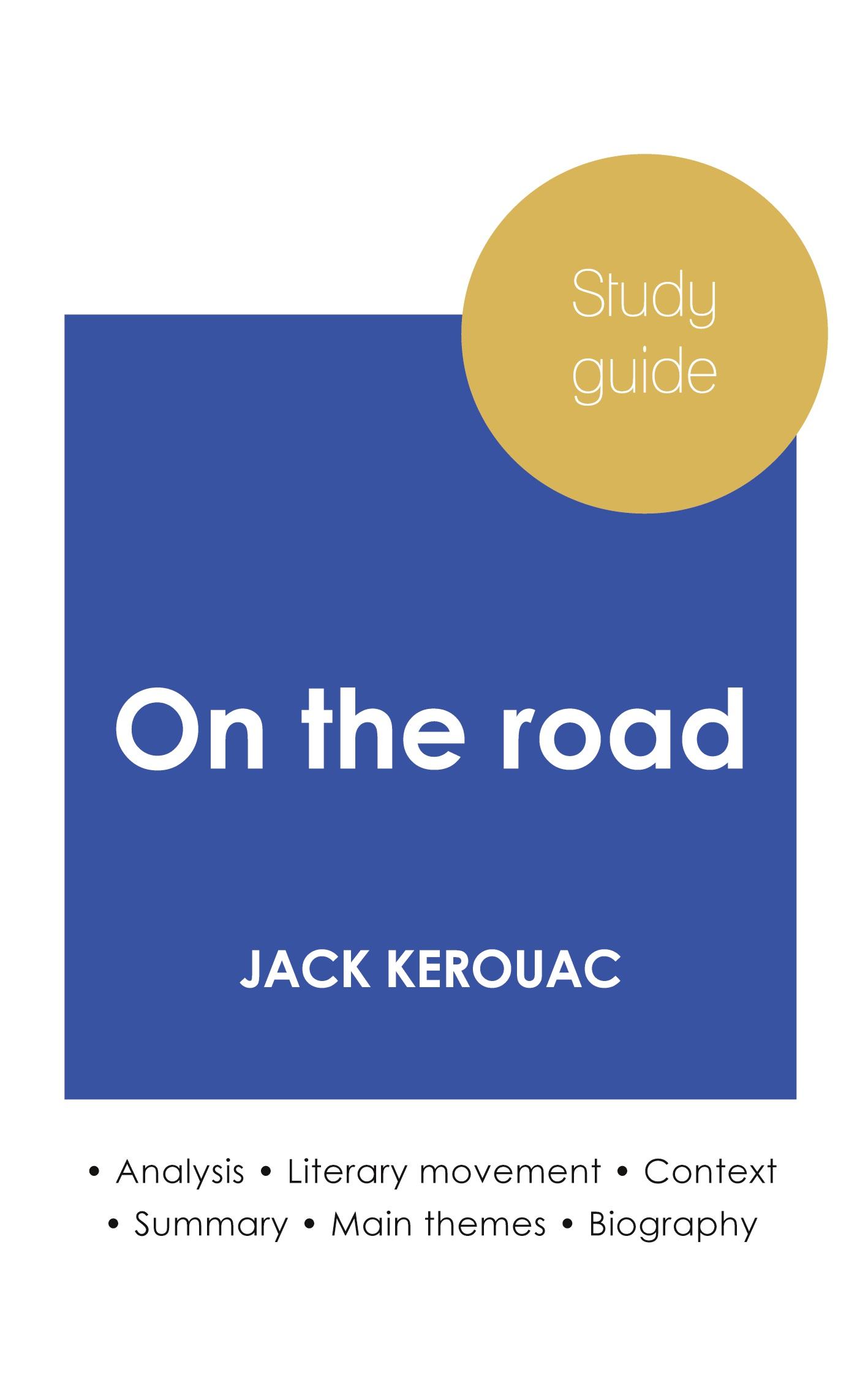 Vorderes Coverbild Study guide On the road by Jack Kerouac (in-depth literary analysis and complete summary)