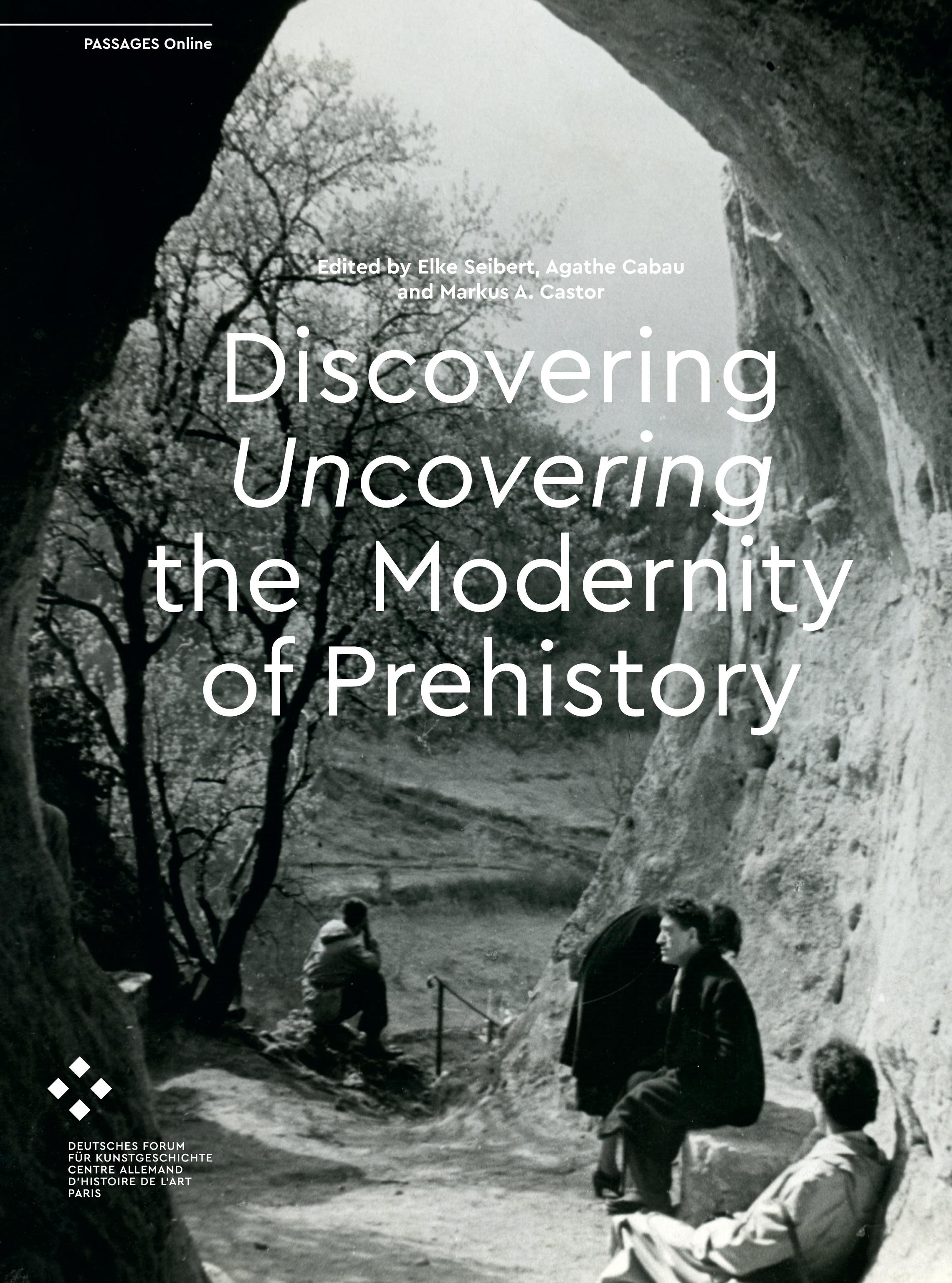 Vorderes Coverbild Discovering/Uncovering the Modernity of Prehistory