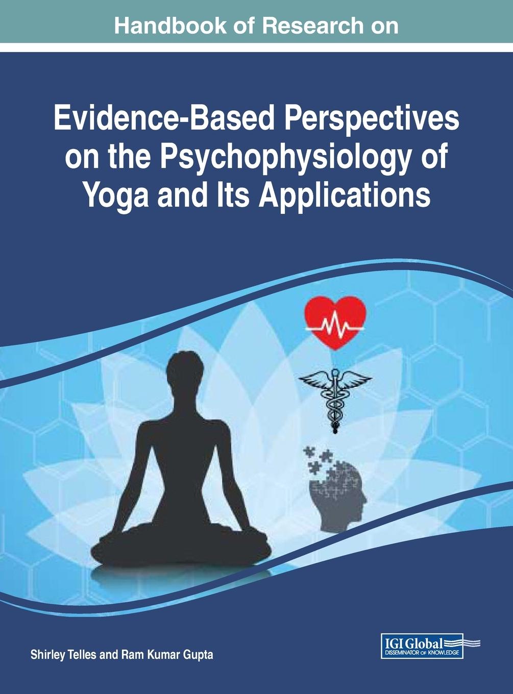Vorderes Coverbild Handbook of Research on Evidence-Based Perspectives on the Psychophysiology of Yoga and Its Applications
