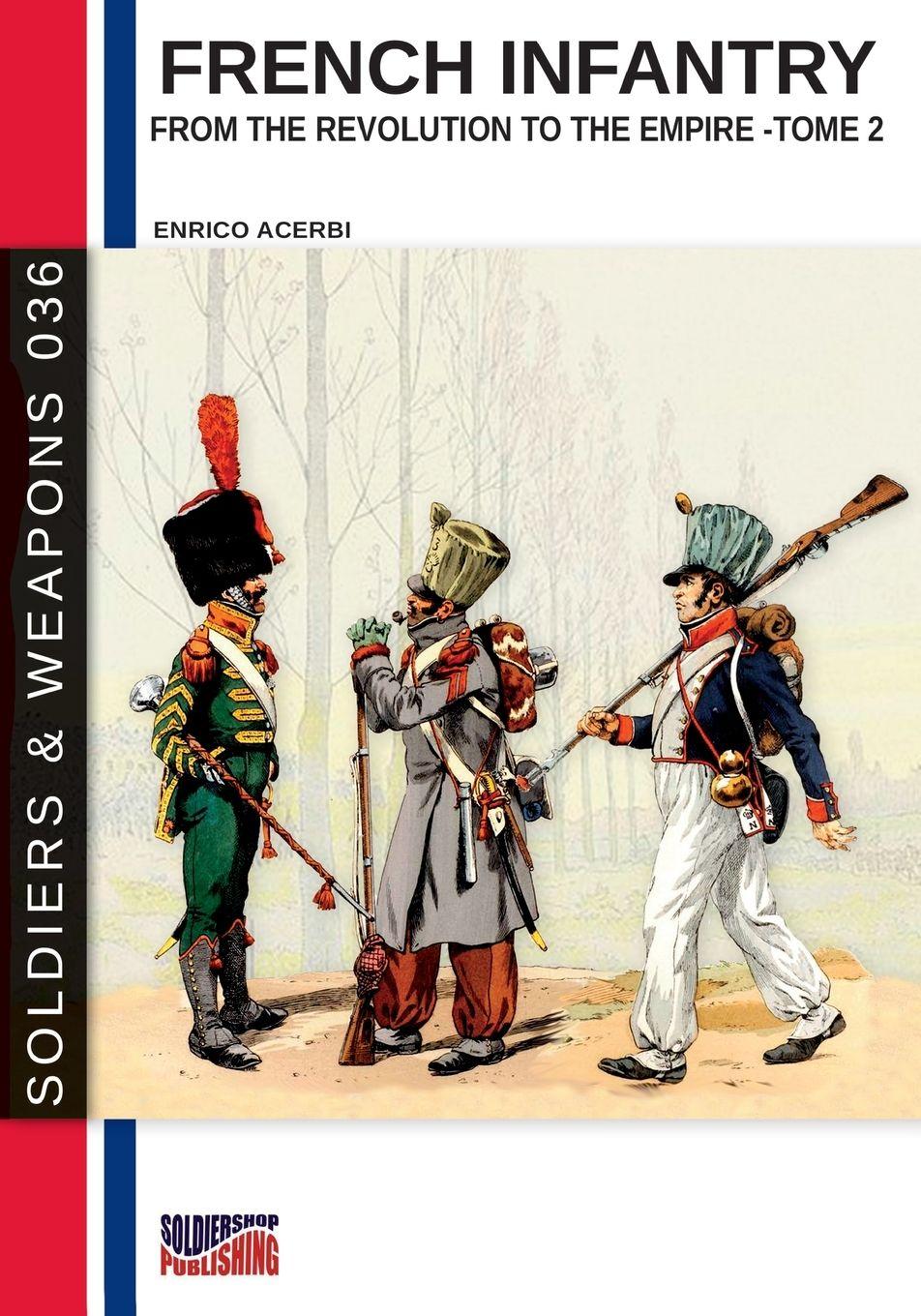 Vorderes Coverbild French infantry from the Revolution to the Empire - Tome 2