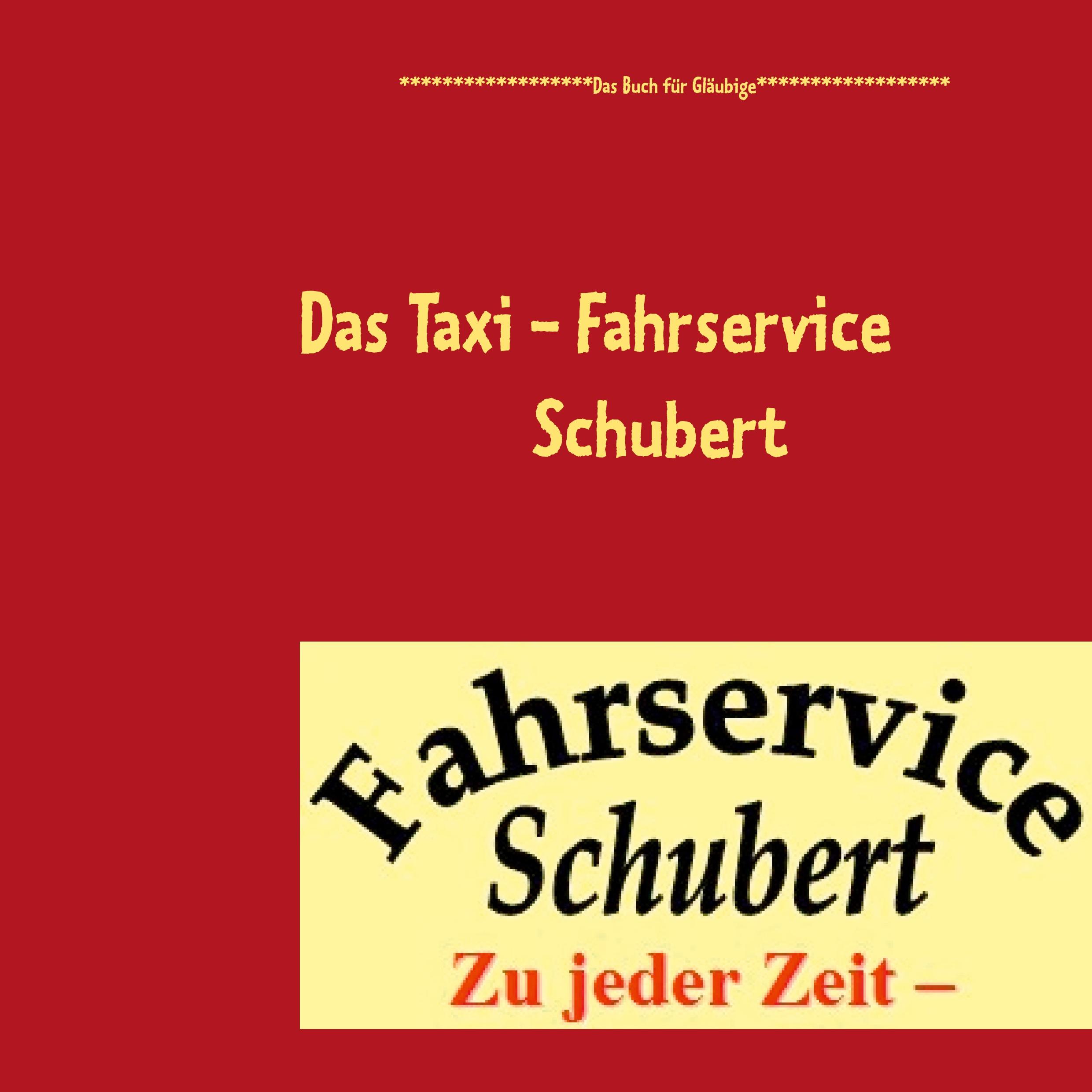 Vorderes Coverbild Das Taxi - Fahrservice Schubert