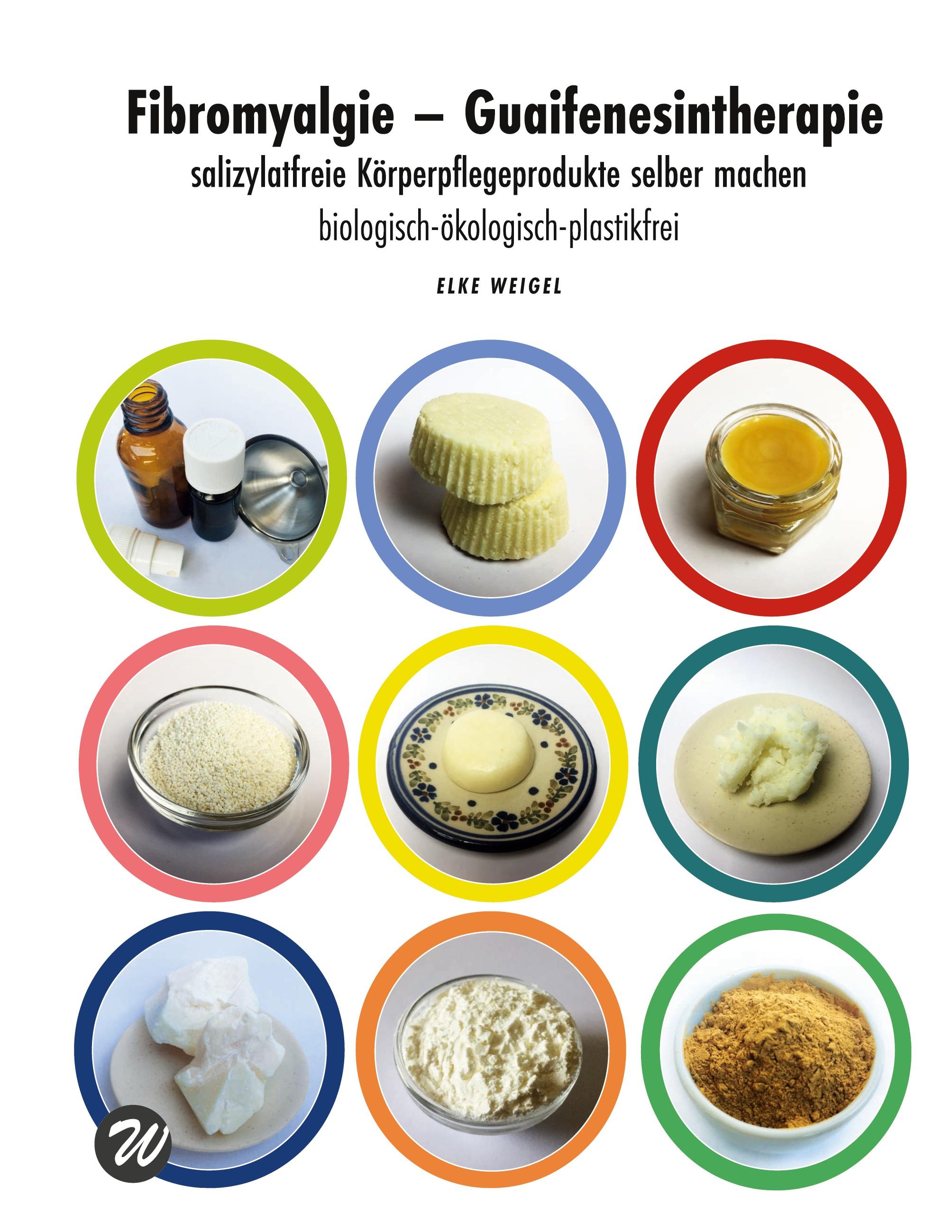 Vorderes Coverbild Fibromyalgie - Guaifenesintherapie