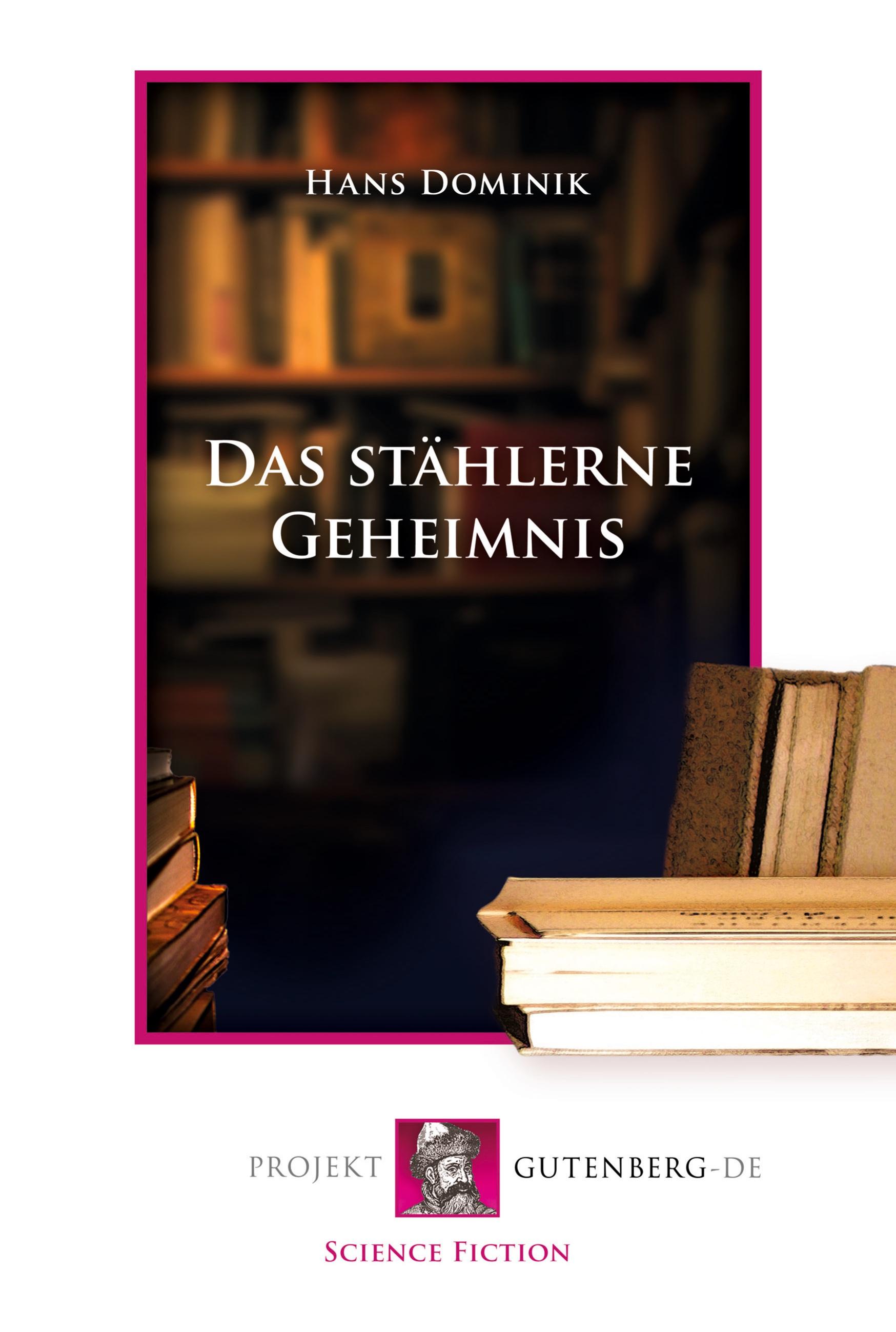 Vorderes Coverbild Das stählerne Geheimnis