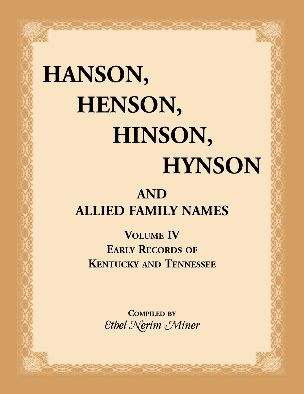 Vorderes Coverbild Hanson, Henson, Hinson, Hynson, and Allied Family Names, Volume 4