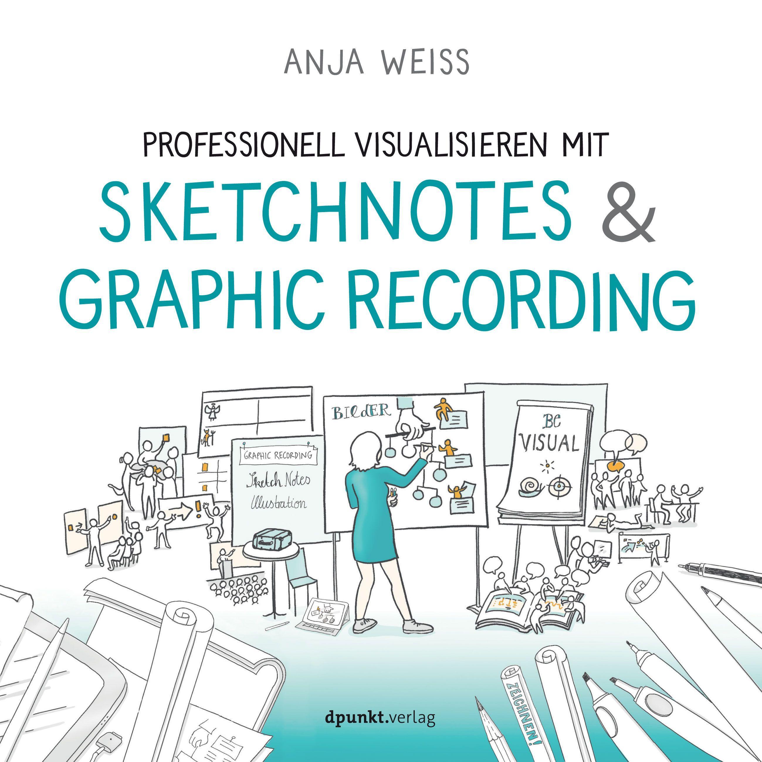 Vorderes Coverbild Professionell visualisieren mit Sketchnotes & Graphic Recording