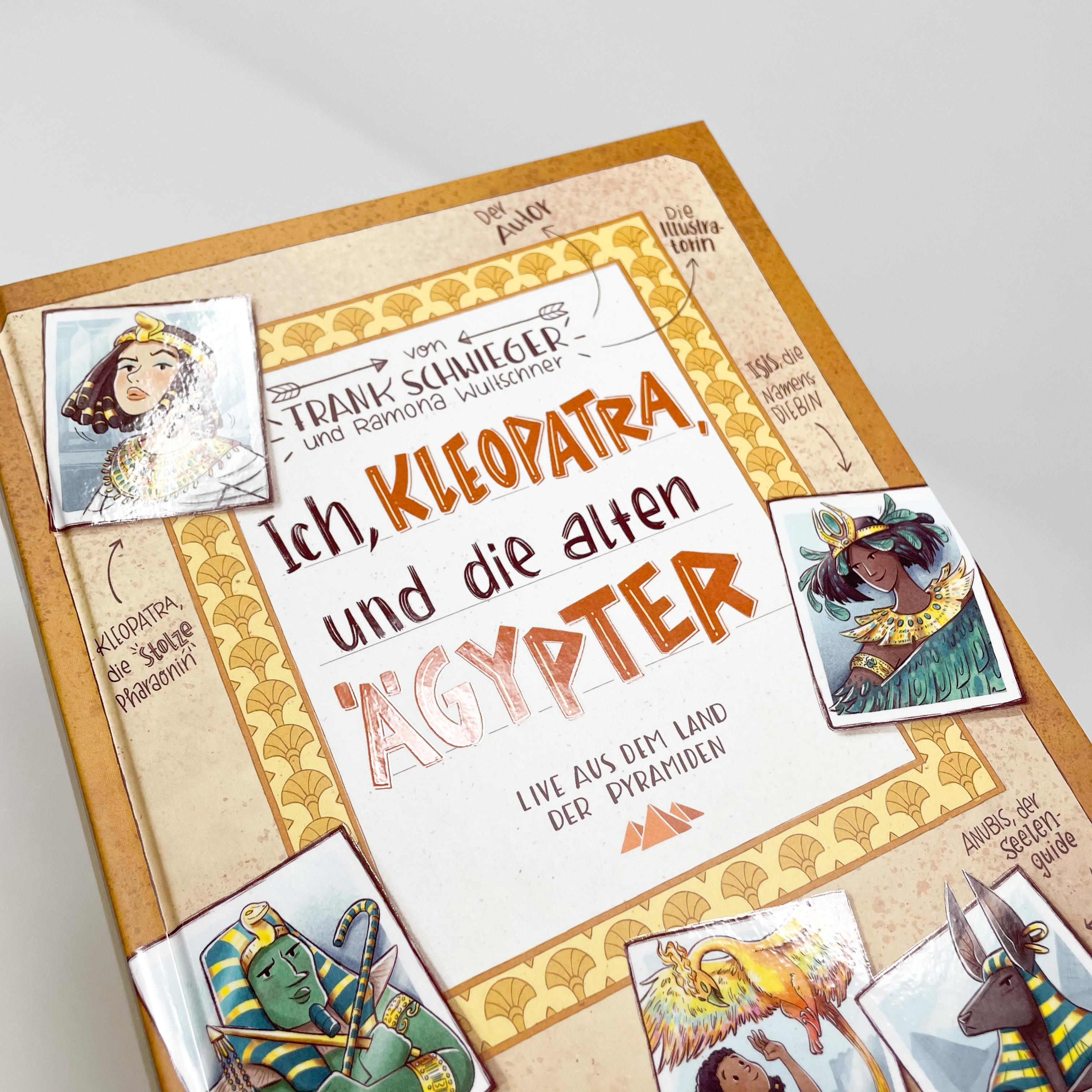 Beispielinhalt (Bild) Ich, Kleopatra, und die alten Ägypter