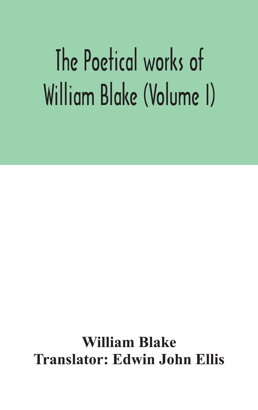 Vorderes Coverbild The poetical works of William Blake (Volume I)