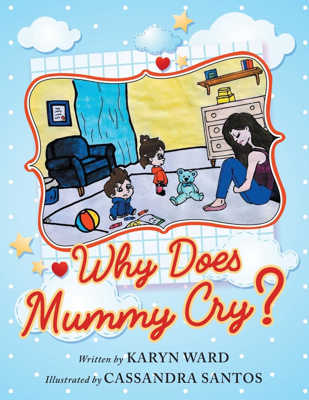 Vorderes Coverbild Why Does Mummy Cry?