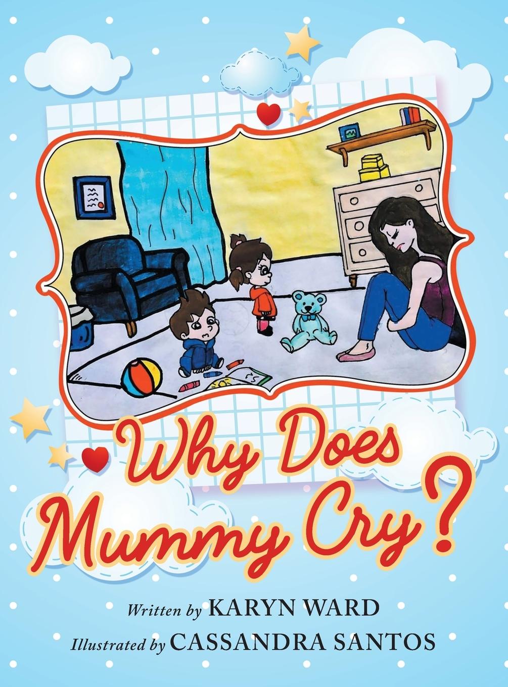 Vorderes Coverbild Why Does Mummy Cry?