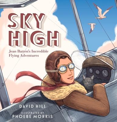 Vorderes Coverbild Sky High: Jean Batten's Incredible Flying Adventures