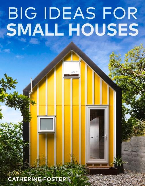 Vorderes Coverbild Big Ideas for Small Houses