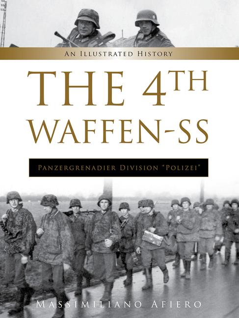 Vorderes Coverbild The 4th Waffen-SS Panzergrenadier Division Polizei