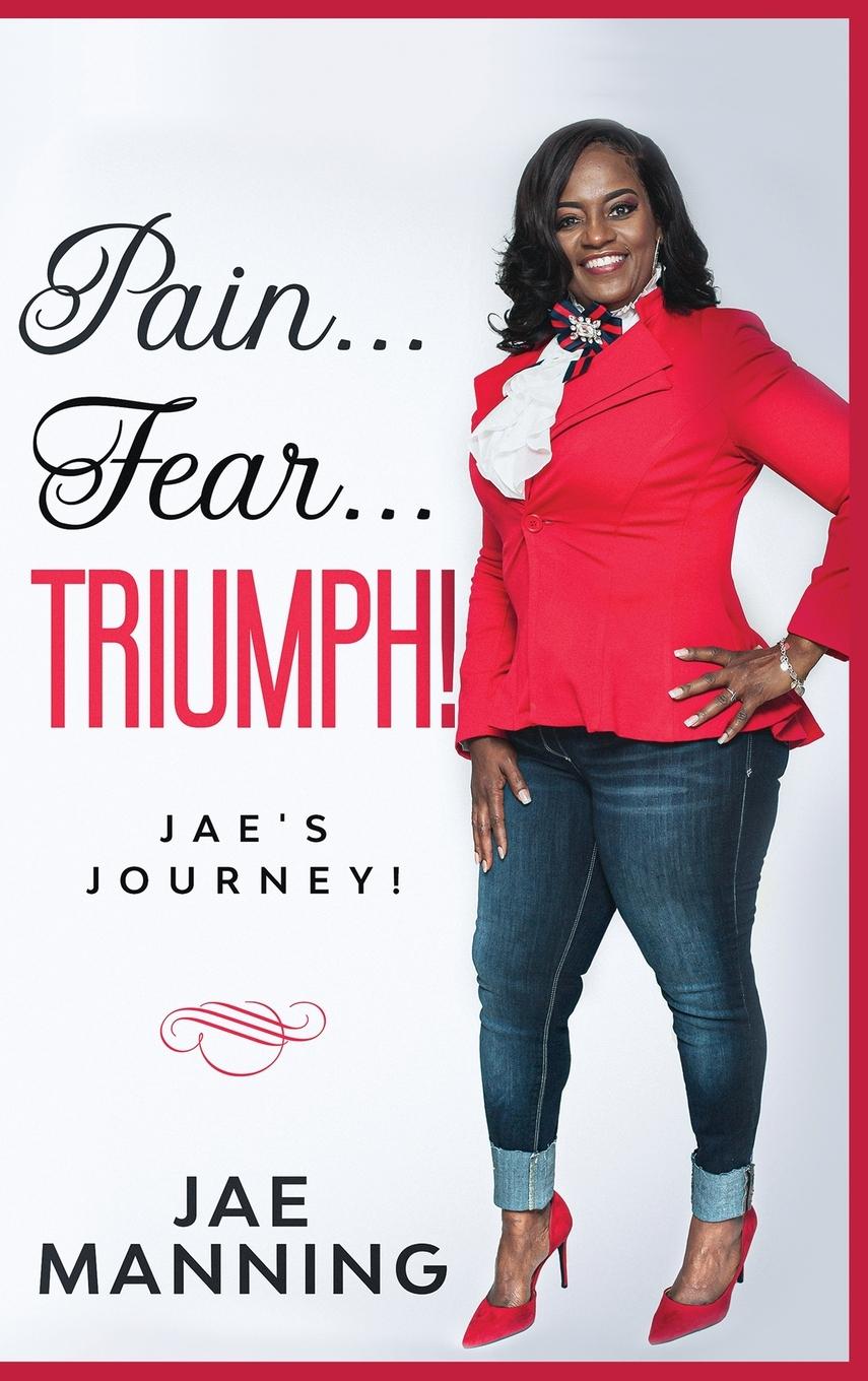Vorderes Coverbild Pain... Fear... Triumph: Jae's Journey