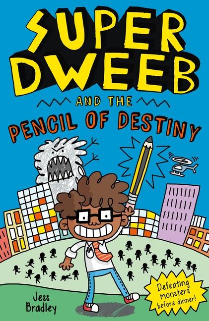 Vorderes Coverbild Super Dweeb and the Pencil of Destiny
