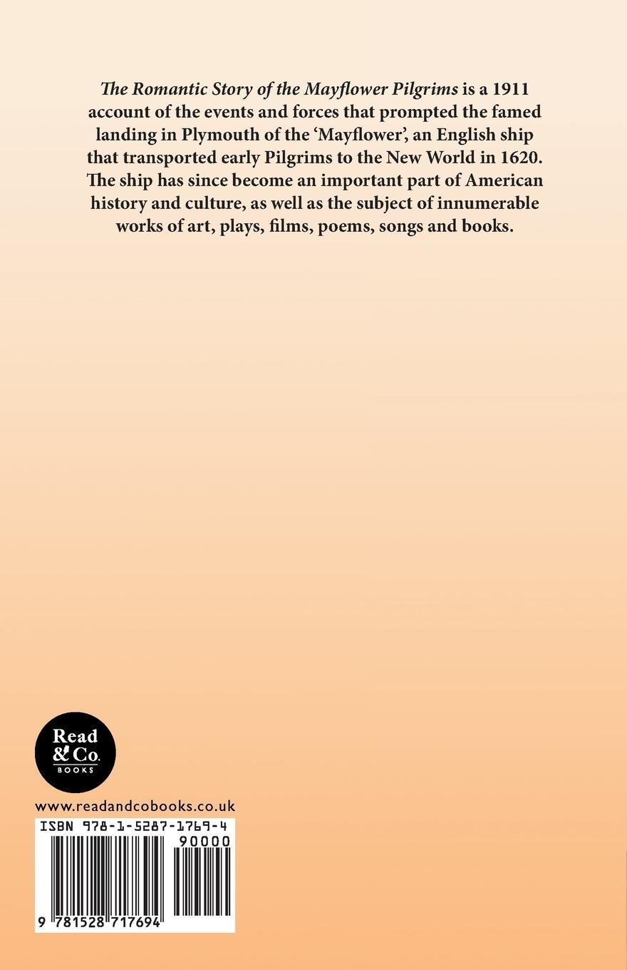 Rückseitencover The Romantic Story of the Mayflower Pilgrims - And Its Place in Life Today