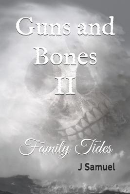 Vorderes Coverbild Guns and Bones II: Family Tides
