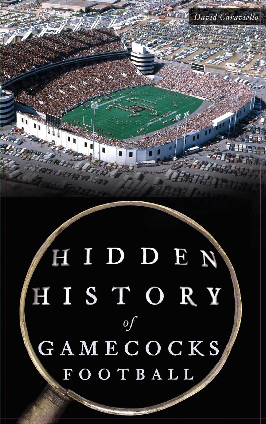 Vorderes Coverbild Hidden History of Gamecocks Football