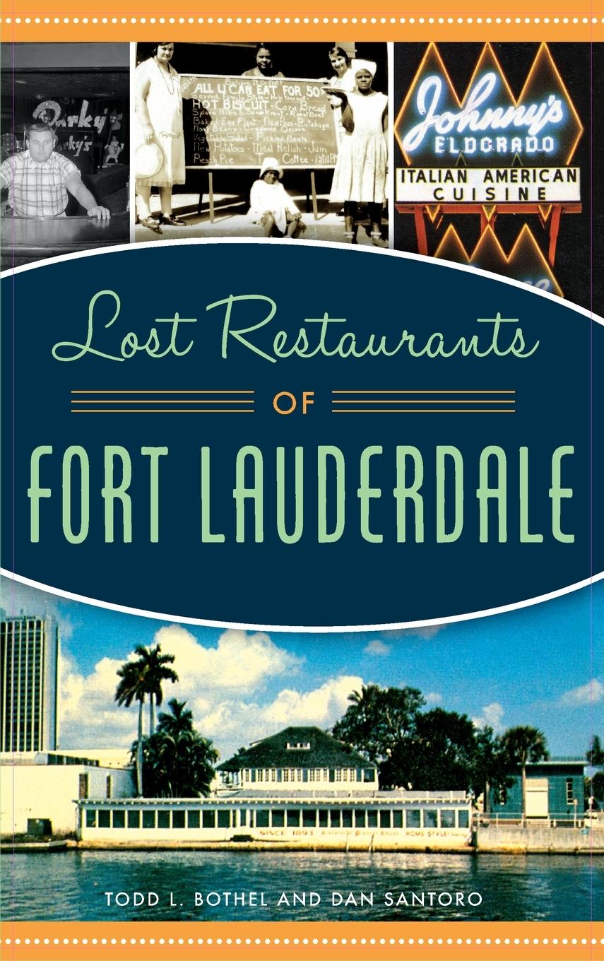 Vorderes Coverbild Lost Restaurants of Fort Lauderdale