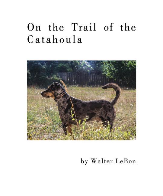 Vorderes Coverbild On the Trail of the Catahoula
