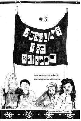 Vorderes Coverbild Juggling the Rainbow #3: Even More Personal Writings on Non-Monogomous Relationships