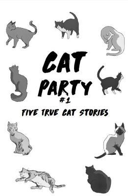 Vorderes Coverbild Cat Party #1: Five True Cat Stories