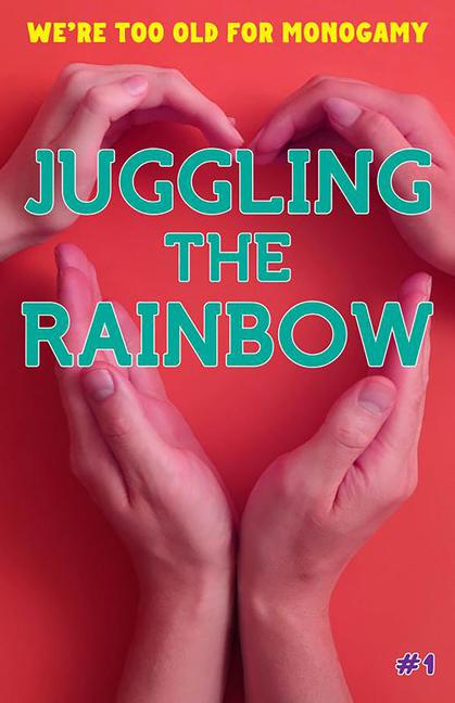 Vorderes Coverbild Juggling the Rainbow #1