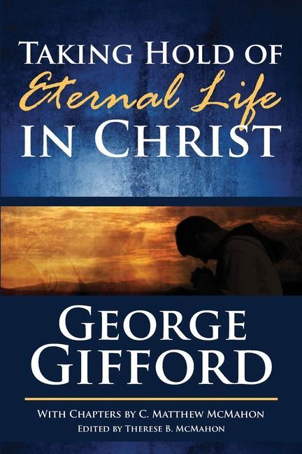 Vorderes Coverbild Taking Hold of Eternal Life in Christ