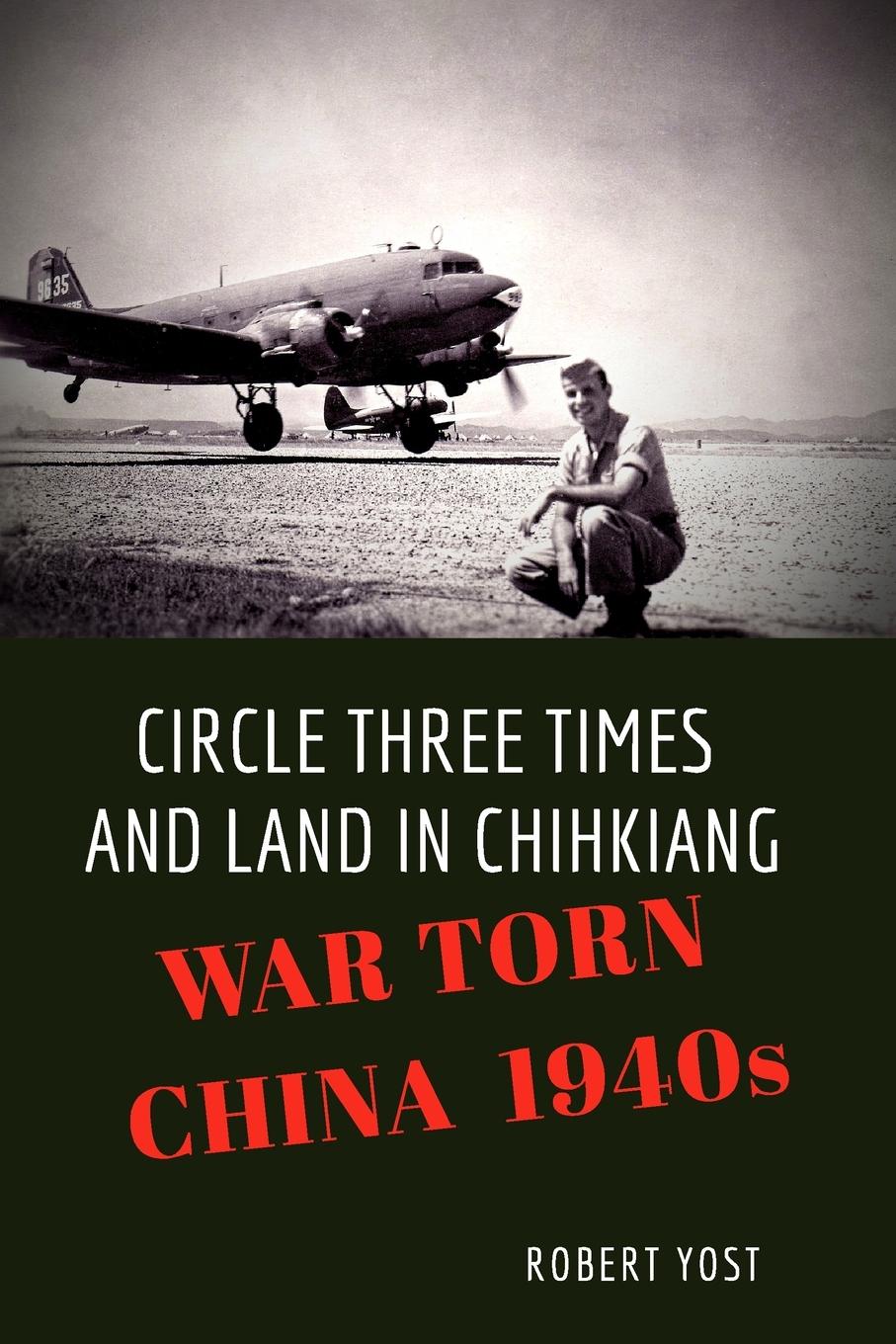 Vorderes Coverbild Circle Three Times and Land in Chihkiang