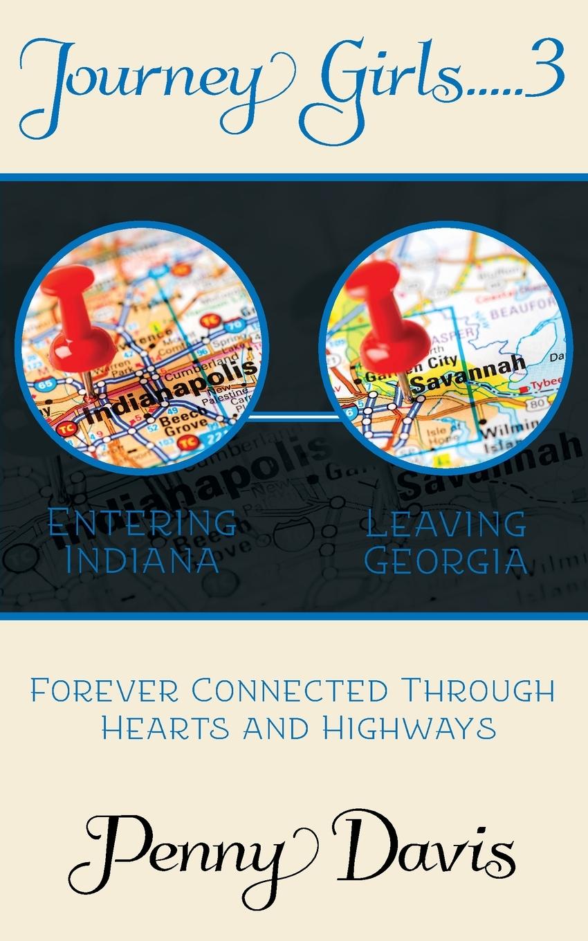 Vorderes Coverbild Journey Girls..... 3..... Traveling To Indy