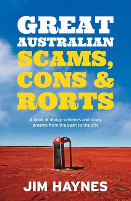 Vorderes Coverbild Great Australian Scams, Cons and Rorts