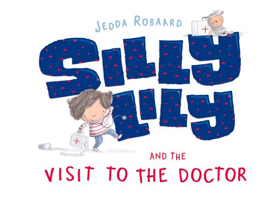 Vorderes Coverbild Silly Lily and the Visit to the Doctor