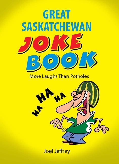 Vorderes Coverbild The Great Saskatchewan Joke Book