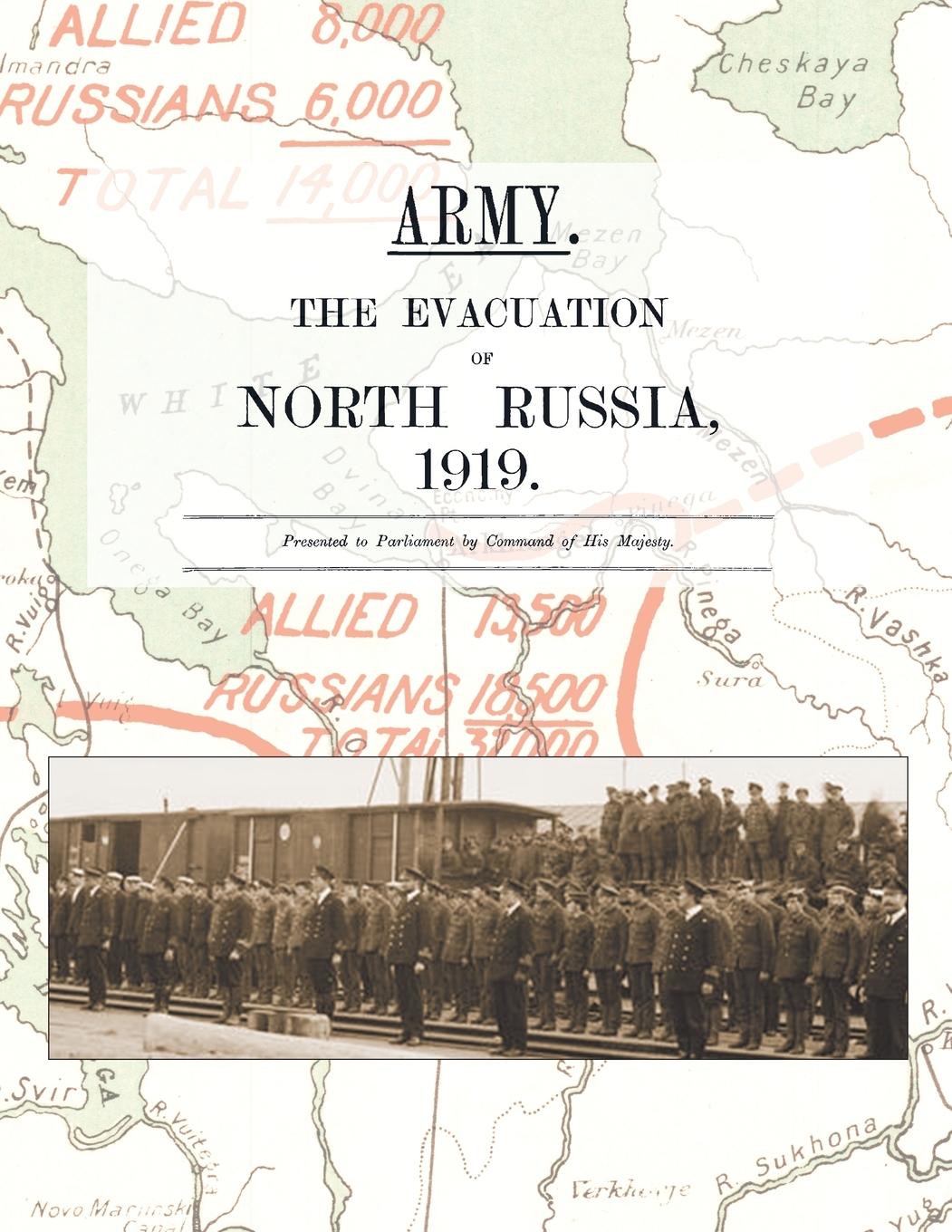 Vorderes Coverbild ARMY.  THE EVACUATION OF NORTH RUSSIA 1919