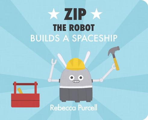 Vorderes Coverbild Zip the Robot Builds a Spaceship