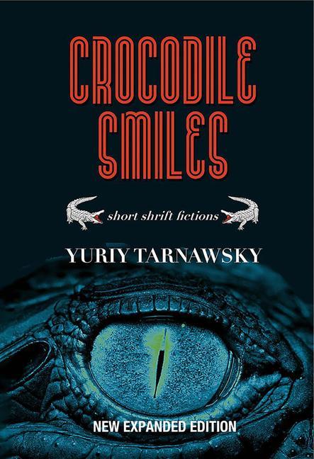 Vorderes Coverbild Crocodile Smiles: Short Shrift Fictions