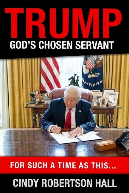 Vorderes Coverbild Trump - God's Chosen Servant