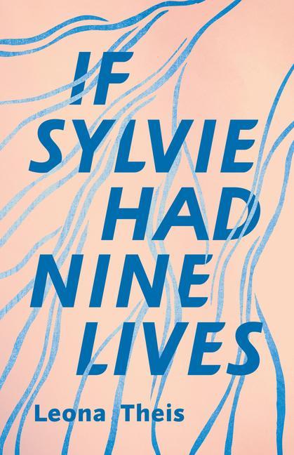 Vorderes Coverbild If Sylvie Had Nine Lives