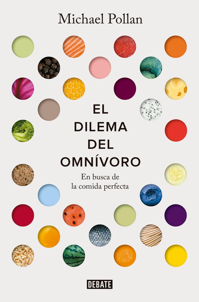 Vorderes Coverbild El Dilema del Omnívoro: En Busca de la Comida Perfecta / The Omnivore's Dilemma: A Natural History of Four Meals