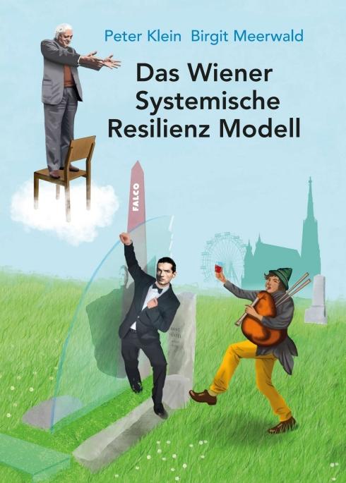 Vorderes Coverbild Das Wiener Systemische Resilienz Modell