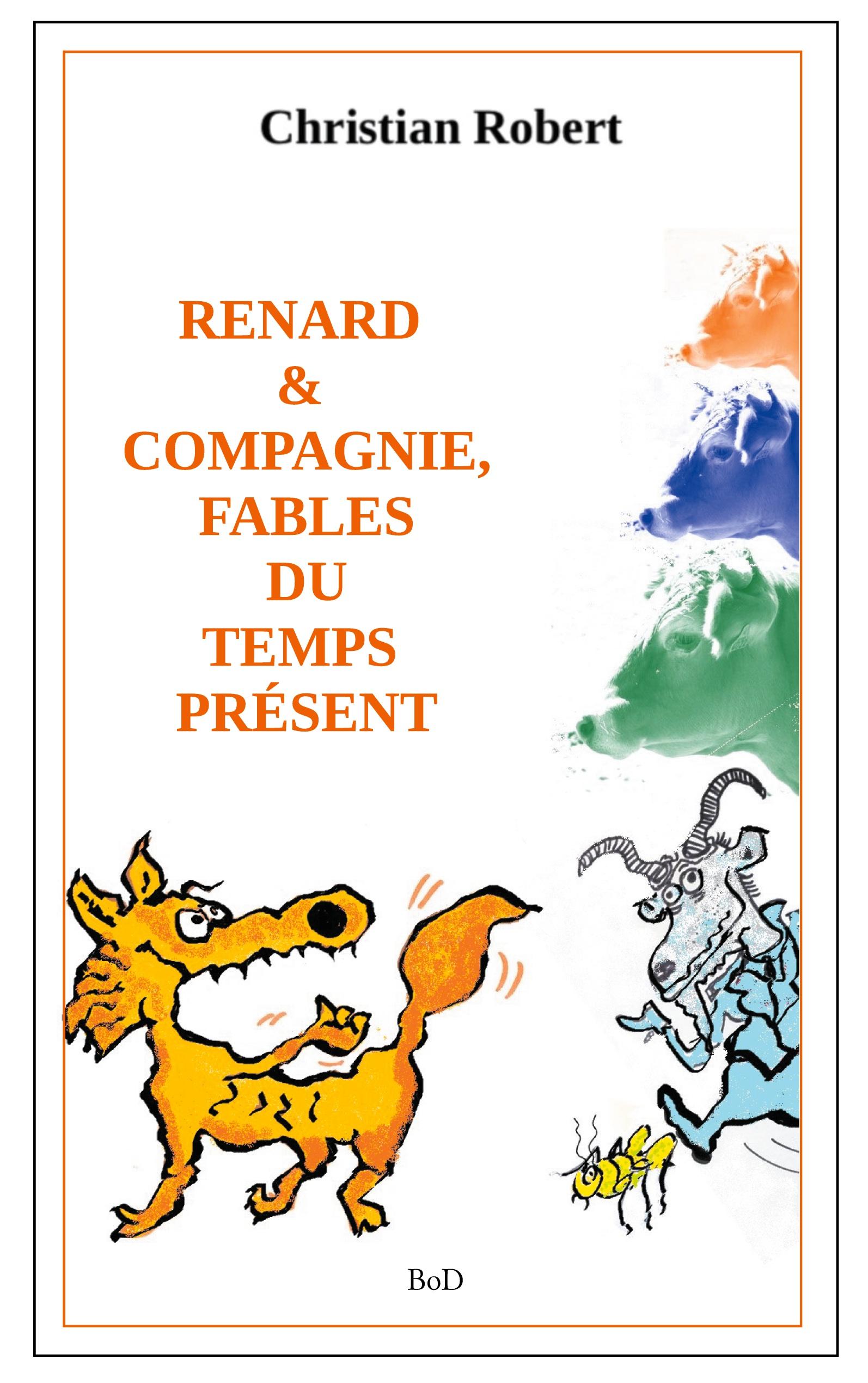 Vorderes Coverbild Renard et compagnie, Fables du temps présent