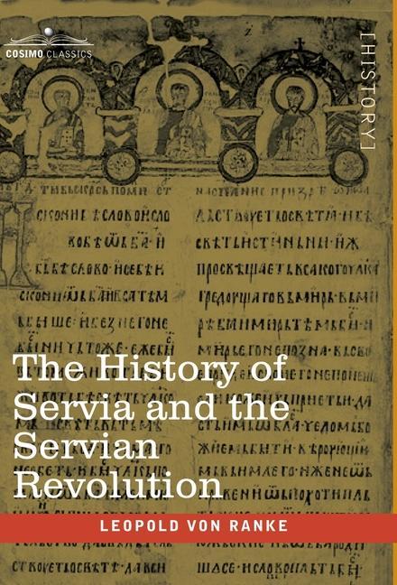 Vorderes Coverbild The History of Servia and the Servian Revolution