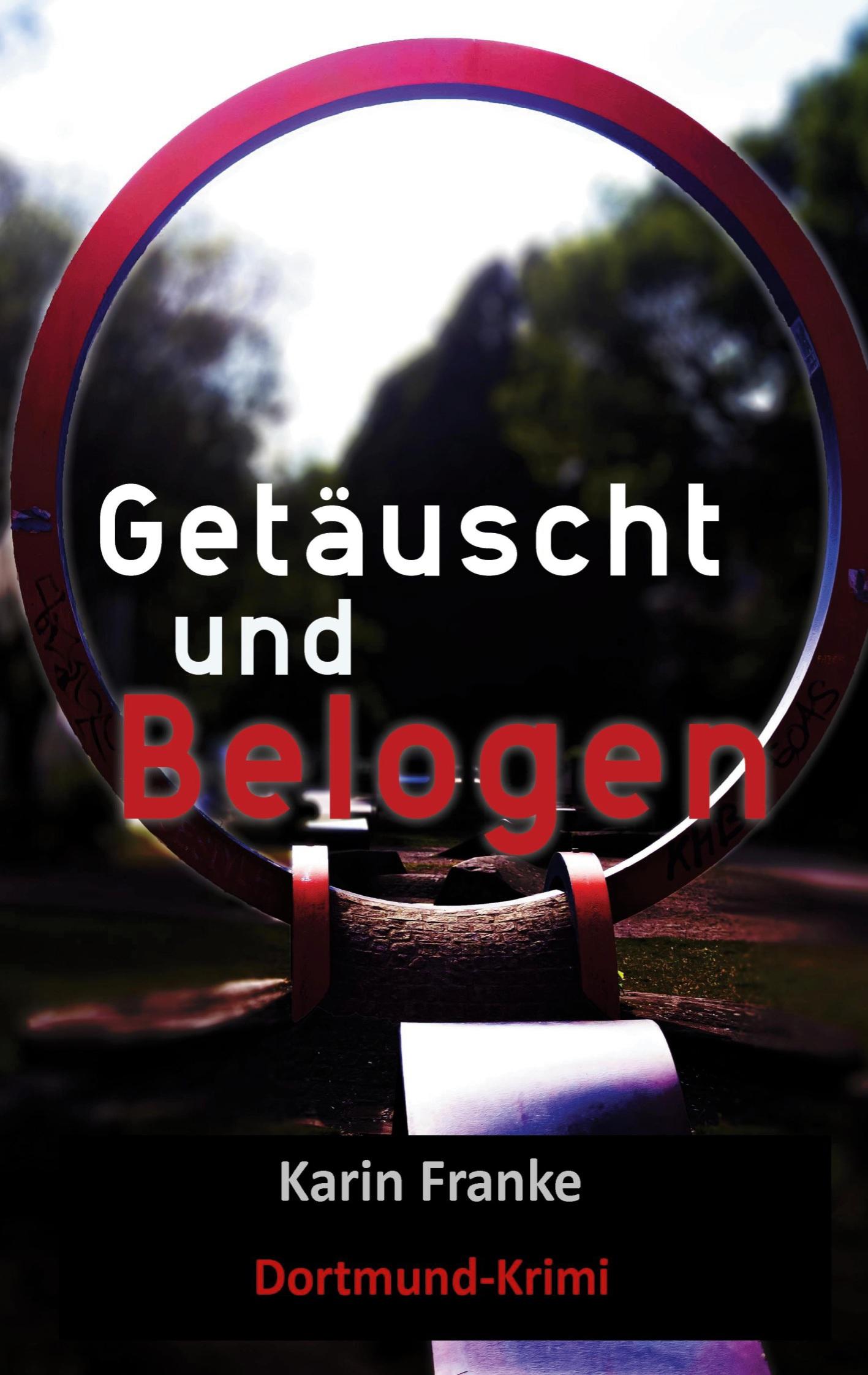 Vorderes Coverbild Getäuscht und Belogen