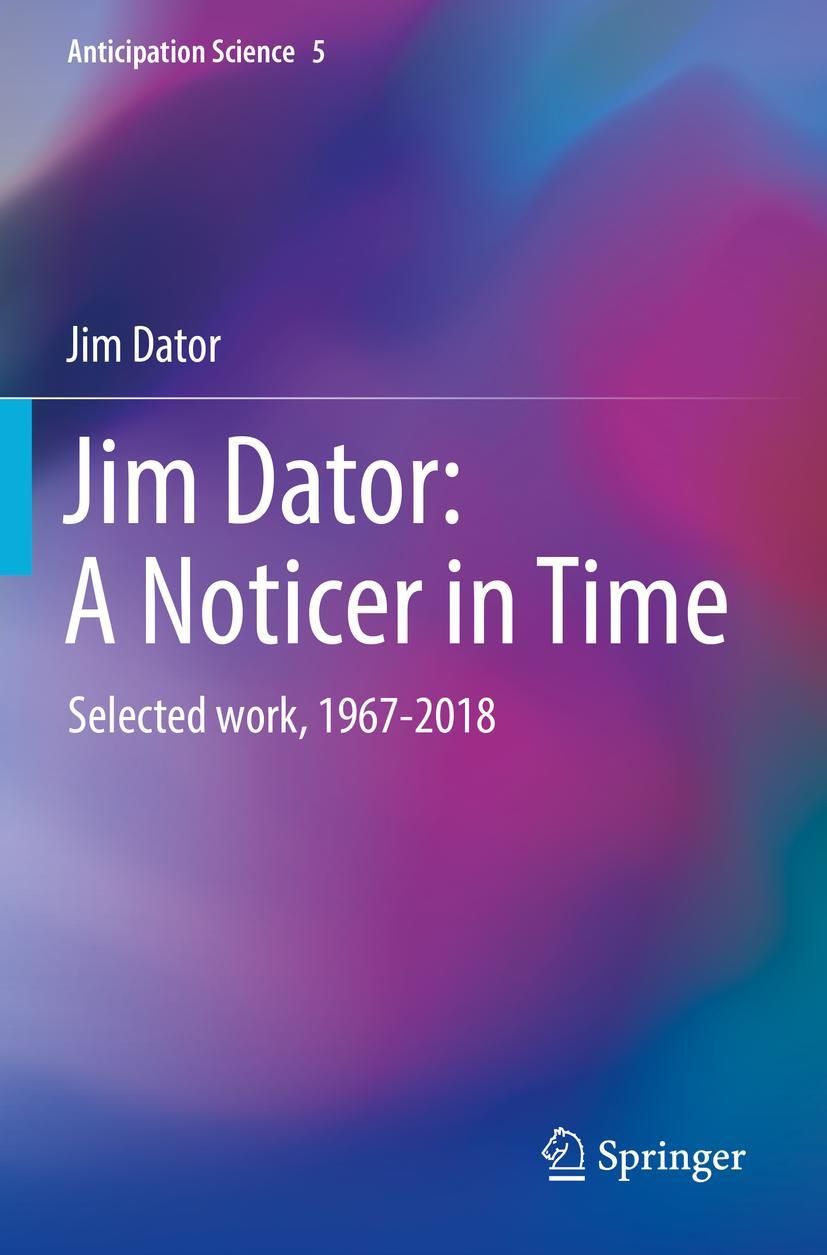 Vorderes Coverbild Jim Dator: A Noticer in Time