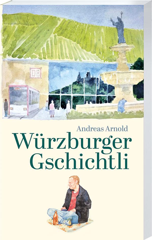 Vorderes Coverbild Würzburger Gschichtli