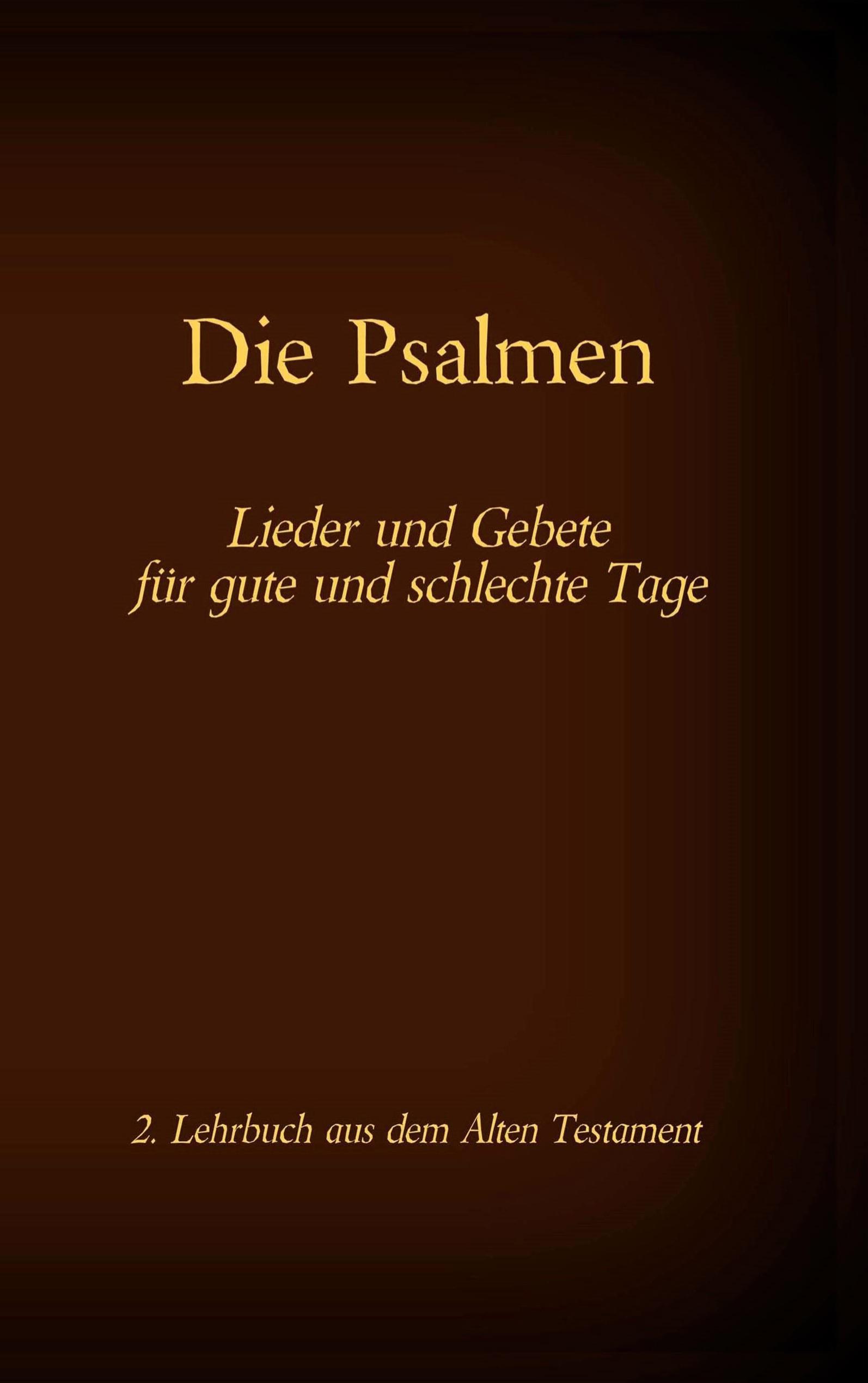 Vorderes Coverbild Die Bibel - Das Alte Testament - Die Psalmen